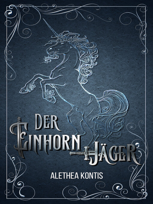 Title details for Der Einhorn-Jäger by Alethea Kontis - Available